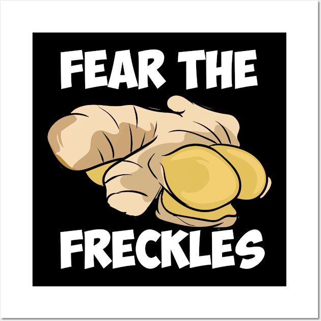 Fear The Freckles Wall Art by maxcode